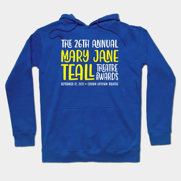 The 2021 Mary Jane Teall Theatre Awards Hoodie by tdilport